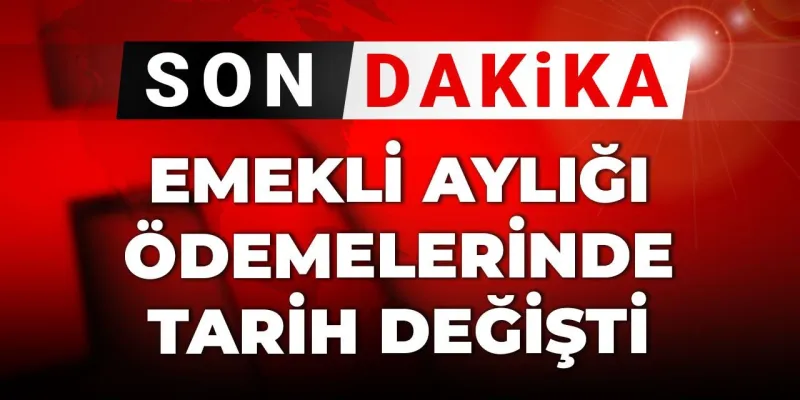 Emekli Maaşı Tarihi Değişti! SGK'dan Beklenmedik Hamle!