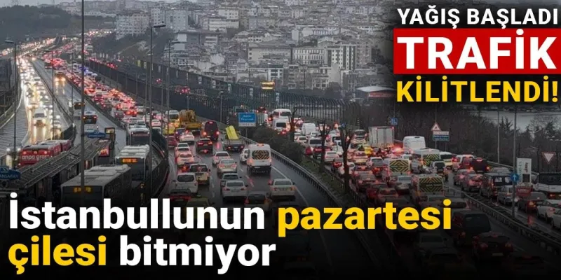 İstanbul'da Trafik Kabusu! Yağmur Başladı, Şehir Felç Oldu!