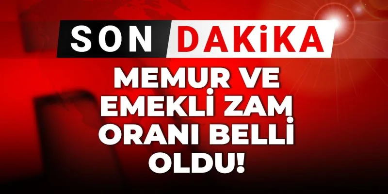 Memur ve emekli zam oranı belli oldu!