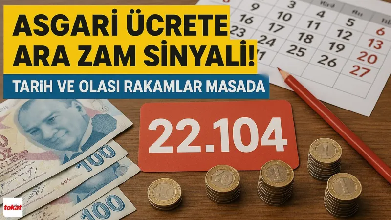 Asgari Ücrete Ara Zam Müjdesi Mi? İşte Olası Tarih ve Rakamlar!