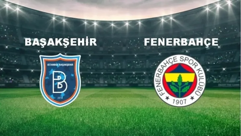 Fenerbahçe Şampiyonluk Yolunda: Başakşehir Maçı Başladı!