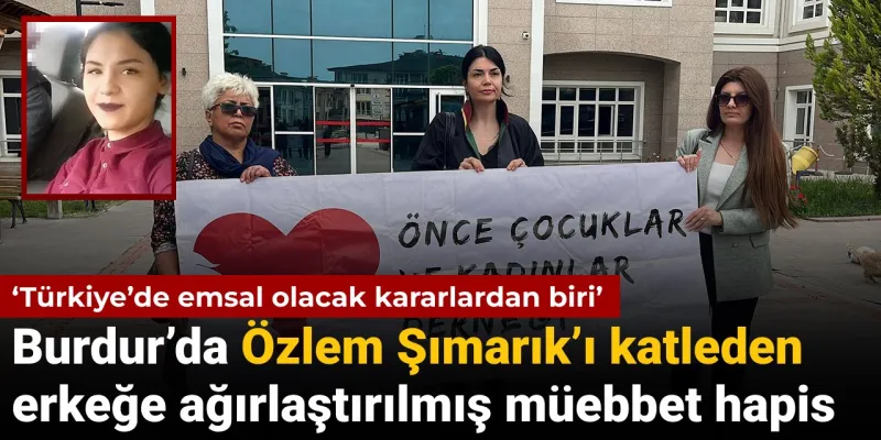 Eski Eş Katiline Müebbet! Türkiye'de Emsal Karar mı?