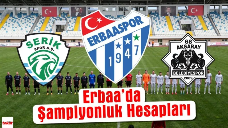 Serikspor Şampiyon Mu? Erbaa Maçıyla Kader Anı!