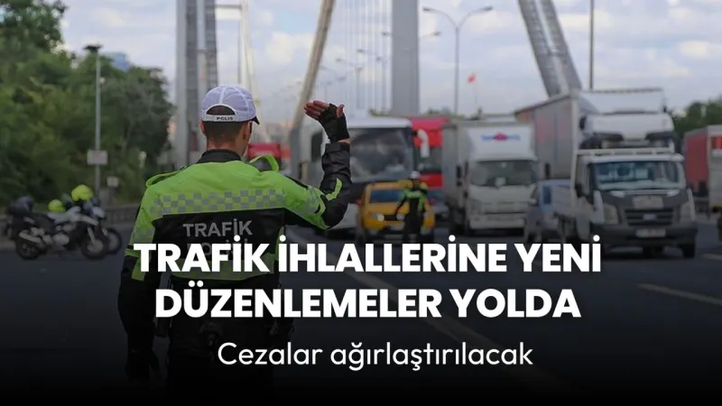 Trafik Cezalarına Şok Zam! Ehliyet İptali mi Geliyor?