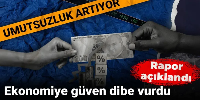 Ekonomi Alarm Veriyor: Halkın Güveni Neden Dipte?