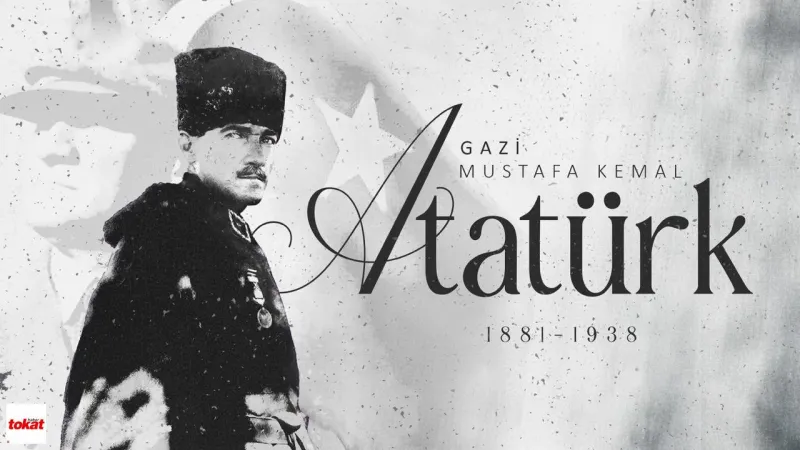 Atatürk'ü Anıyoruz: Saygı, Minnet ve Özlemle!