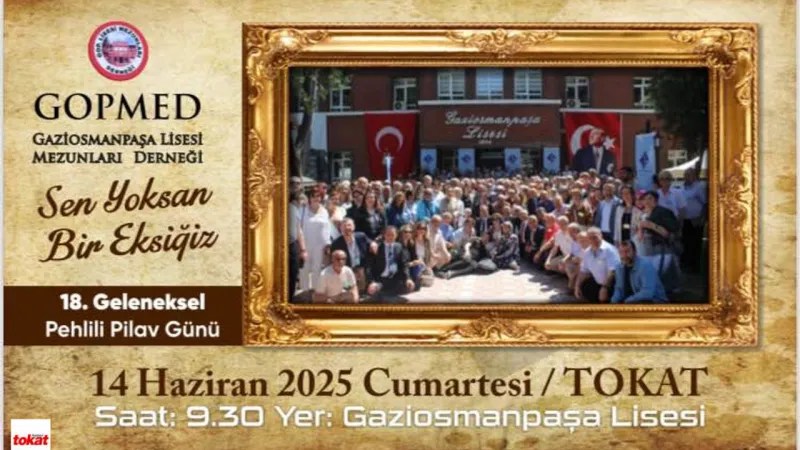 Tokat'ta Mezunlar Buluşuyor! Pehlili Pilav Günü Coşkusu