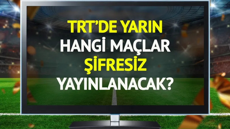 TRT Spor'da Şifresiz Futbol Şöleni! 18 Haziran Maçları Kaçırma!