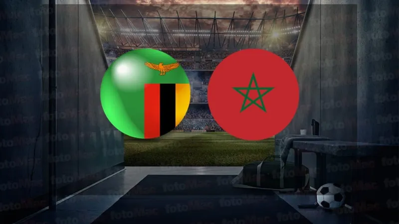 Zambiya Fas Maçı CANLI! Saat Kaçta? Şifresiz İzle!